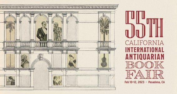 55th California International Antiquarian Book Fair
