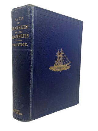 Item #11208 The Voyage of the 'Fox' in the Arctic Seas; A Narrative of the Discovery of the Fate...