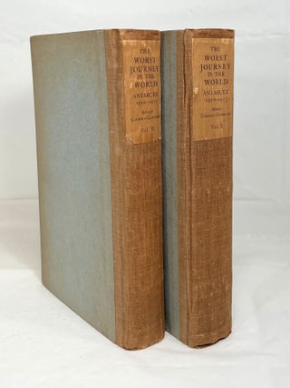 The Worst Journey in the World | Antarctic 1910-1913; With panoramas, maps, and illustrations by the Late Doctor Edward A. Wilson and other members of the expedition