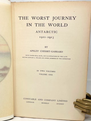 The Worst Journey in the World | Antarctic 1910-1913; With panoramas, maps, and illustrations by the Late Doctor Edward A. Wilson and other members of the expedition