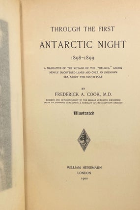 Through the First Antarctic Night | 1898-1899; A Narrative of the Voyage of the "Belgica" among newly discovered lands and over an unknown sea about the South Pole