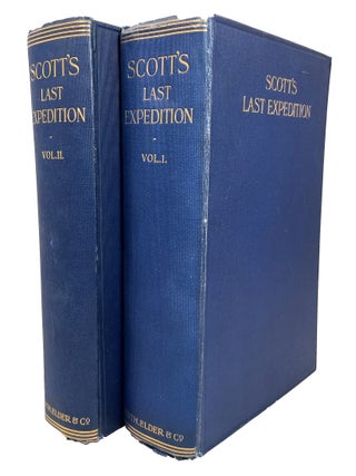 Scott's Last Expedition; In Two volumes | Vol. I Being The journals of Captain Scott | Vol. R. F. Scott, Robert Falcon.