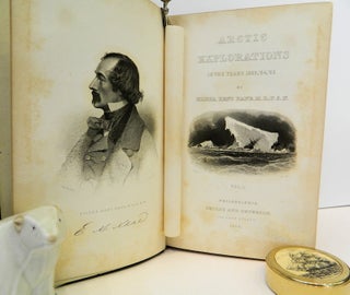 Arctic Explorations; The Second Grinnell Expedition in Search of Sir John Franklin | 1853, '54, '55
