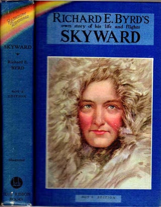 Item #12962 Skyward; Man’s Mastery of the Air as shown by the brilliant flights of America’s...