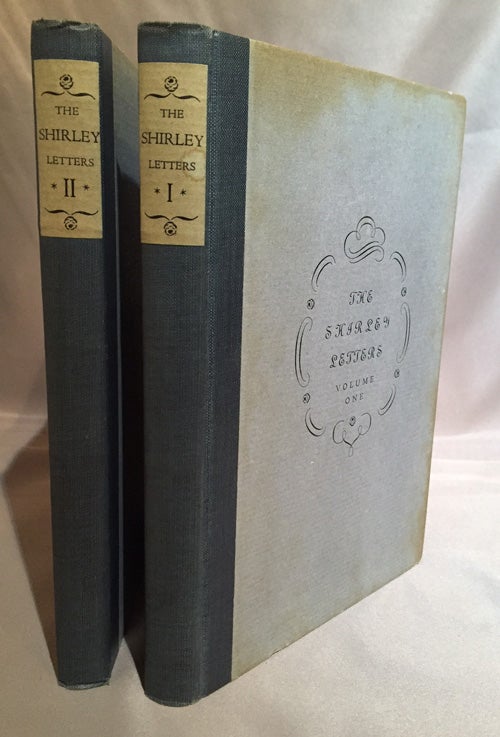 Item #13029 California in 1851 - 1852 The Letters of Dame Shirley; [The Shirley Letters in two volumes] Introduction and notes by Carl I. Wheat. Louise Clappe, Dame Shirley.