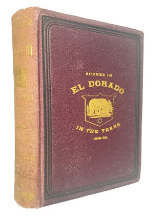 Item #13038 Notes of a Voyage to California via Cape Horn together with Scenes in El Dorado, in...