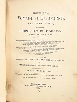 Notes of a Voyage to California via Cape Horn together with Scenes in El Dorado, in the Years 1849 -’50