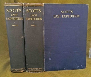 Item #13045 Scott's Last Expedition; In Two volumes | Vol. I Being The journals of Captain Scott...