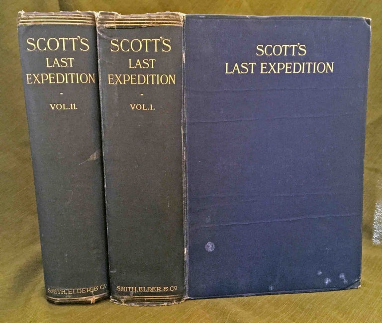 Item #13045 Scott's Last Expedition; In Two volumes | Vol. I Being The journals of Captain Scott | Vol. II Being The Reports of the Journeys & The Scientific Work Undertaken by Dr. E.A. Wilson and the Surviving Members of the Expedition Arranged by Leonard Huxley. R. F. Scott, Robert Falcon.