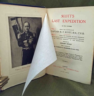 Scott's Last Expedition; In Two volumes | Vol. I Being The journals of Captain Scott | Vol. II Being The Reports of the Journeys & The Scientific Work Undertaken by Dr. E.A. Wilson and the Surviving Members of the Expedition Arranged by Leonard Huxley