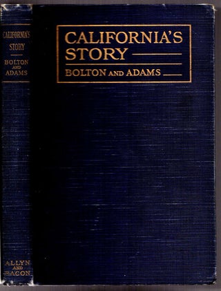 Item #13067 California’s Story. Herbert Bolton, Ephraim Adams