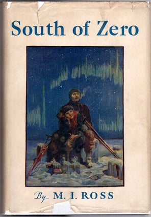 Item #13076 South of Zero; The Journal of John Hale Meredith while with the Clark-Jamison...