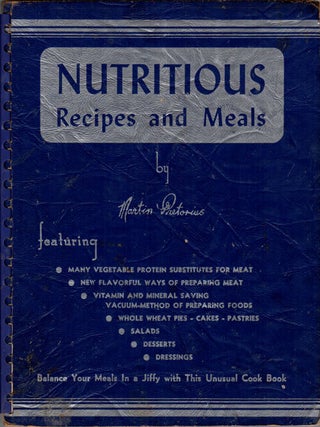 Item #13095 Nutritious Recipes and Meals. Martin W. Pretorius