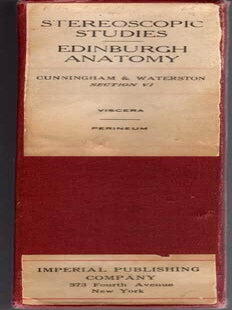 Stereoscopic Studies of Anatomy; Prepared under authority of the University of Edinburgh [Section VI Viscera | Perineum