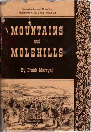 Item #13125 Mountains and Molehills; Or Recollections of a Burnt Journal [with illustrations by...