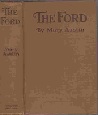 Item #13148 The Ford. Mary Austin, Hunter