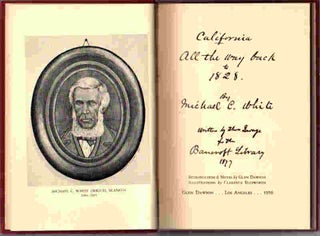 California | All the way back to 1828; [Introduction and Notes by Glen Dawson and Illustrations by Clarence Ellsworth] [Early California Travels Series XXXII]