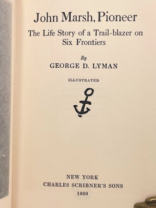 John Marsh, Pioneer; The Life Story of a Trail-blazer on Six Frontiers