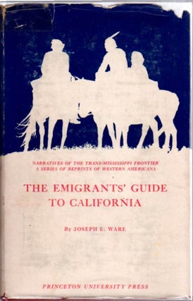 Item #13261 The Emigrants’ Guide to California; [Narratives of the Trans-Mississippi...