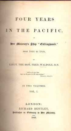 Item #13450 Four Years in the Pacific.; In Her Majesty's Ship "Collingwood." | From 1844 to 1848...