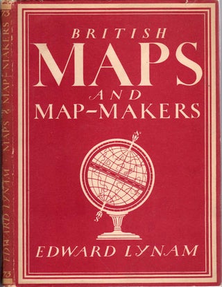 Item #13493 British Maps and Map-Makers; [Britain in Pictures series #73]. Edward Lynam