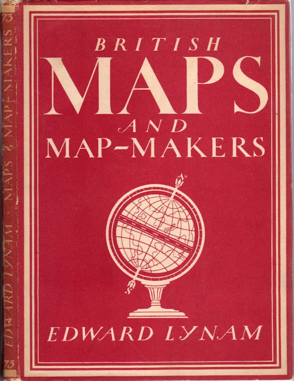 Item #13493 British Maps and Map-Makers; [Britain in Pictures series #73]. Edward Lynam.