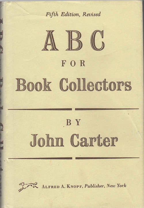 Item #13516 ABC for Book-Collectors; [Descriptive glossary of book related terms of bibliographic descriptions]. John Carter.