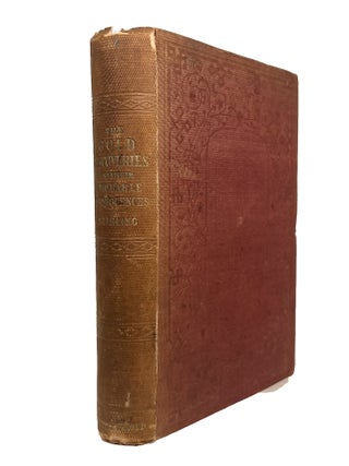 Item #13553 The Australian and Californian Gold Discoveries, and their Probable Consequences:; or...