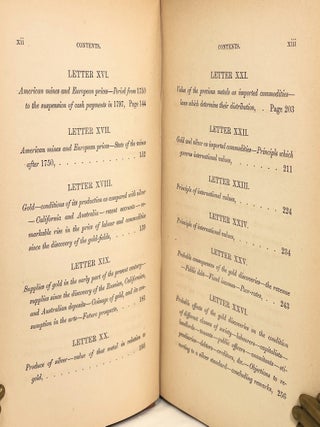 The Australian and Californian Gold Discoveries, and their Probable Consequences:; or An inquiry into the Laws which Determine the Value and Distribution of the Precious Metals: with Historical Notices of the Effects of the American Mines on European Prices in the Sixteenth, Seventeenth, and Eighteenth Centuries. In a Series of Letters.