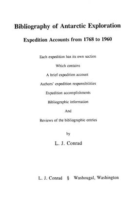 Bibliography of Antarctic Exploration | Expedition Accounts from 1768 to 1960; [From Steve Fossett collection]