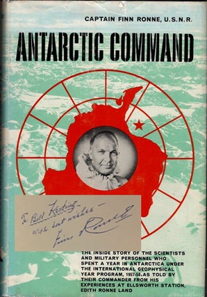 Item #13611 Antarctic Command; [from the Steve Fossett collection]. Finn Ronne