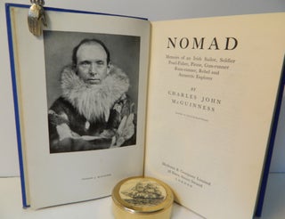 Nomad; Memoirs of an Irish Sailor, Soldier, Pearl-Fisher, Pirate, Gun-Runner, Rum-Runner, Rebel and Antarctic Explorer [from the Steve Fossett collection]