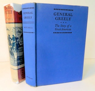 Item #13668 General Greely; The Story of a Great American. William Mitchell
