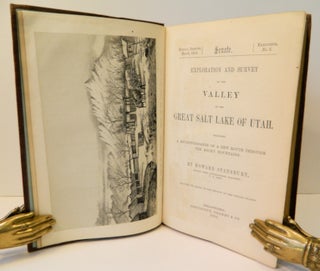 Exploration and Survey of the Valley of the Great Salt Lake of Utah, including a Reconnaissance of a New Route through the Rocky Mountains ; [32nd Congress, Special Session, March 1851, Senate Ex. Doc. #3, Serial 608]