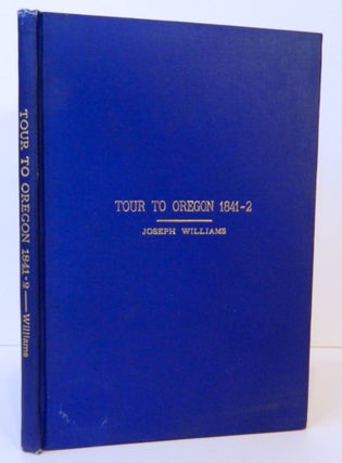 Narrative of a Tour from the State of Indiana to the Oregon Territory in the years 1841-2; Introduction by James C. Bell, Jr., [reprint of a very scarce 1843 edition]