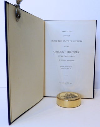Narrative of a Tour from the State of Indiana to the Oregon Territory in the years 1841-2; Introduction by James C. Bell, Jr., [reprint of a very scarce 1843 edition]