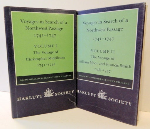 Item #13744 Voyages to Hudson Bay in Search of a Northwest Passage 1741-1747; Vol. I - The Voyage of Christopher Middleton, Vol. II - The Voyage of William Moor and Francis Smith [Hakluyt Society Second Series No. 177 & 181]. William Barr, Glyndwr Williams.