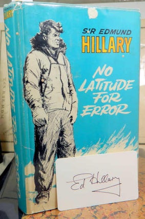 Item #13804 No Latitude for Error; [the New Zealand Trans-Antarctic Expedition 1955-58,...