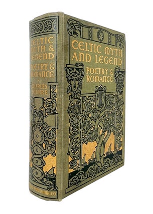 Item #13871 Celtic Myth and Legend | Poetry and Romance; [Illustrations by John Henry Bacon,...