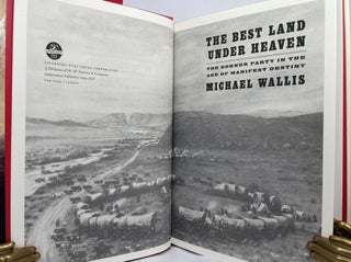 The Best Land Under Heaven; The Donner Party in the Age of Manifest Destiny