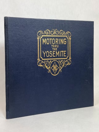 Item #13889 Motoring thru the Yosemite. Magill H. B