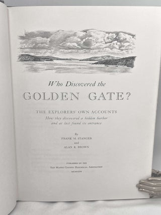 Who Discovered the Golden Gate?; The Explorers' ona Acounts How they discoverd a hidden harbor and at last found its entrance