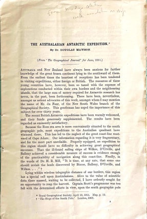 The Geographical Journal | The Australasian Antarctic Expedition; [Excerpt from Vol. 37, No. 6 article on the planning and funding of the pre Australasian Antarctic Expedition, June 1911 by Sir Douglas Mawson (starting p. 609)]