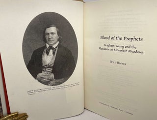 Blood of the Prophets; Brigham Young and the Massacre at Mountain Meadows