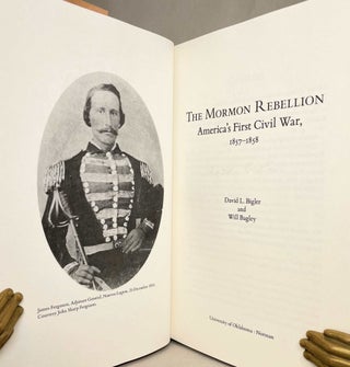The Mormon Rebellion; America's First Civil War, 1857-1858