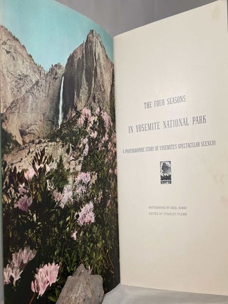 The Four Seasons in Yosemite National Park; A Photographic Story of Yosemite's Spectacular Scenery