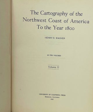 The Cartography of the Northwest Coast of America to the Year 1800