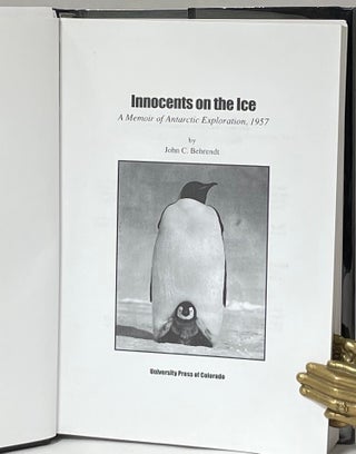 Innocents on the Ice; A Memoir of Antarctic Exploration, 1957