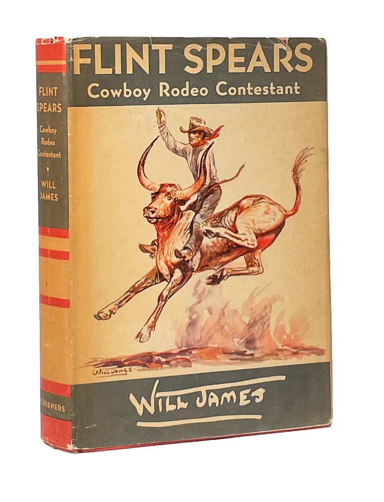 Item #13999 Flint Spears; Cowboy Rodeo Contestant. Will James.