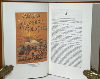 The Klondike and Alaska Gold Rushes; A Descriptive Bibliography of Books and Pamphlets Covering the Years 1896-1905 [Includes Prospectus and 2018 presale essay by Author]